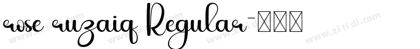 rose ruzaiq Regular字体转换